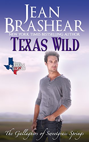 Texas Wild: The Gallaghers of Sweetgrass Springs