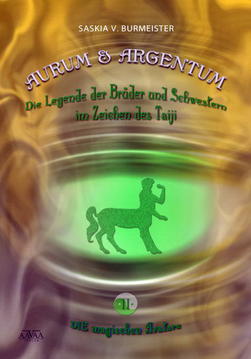 Aurum & Argentum 02 - Die magischen Avatare