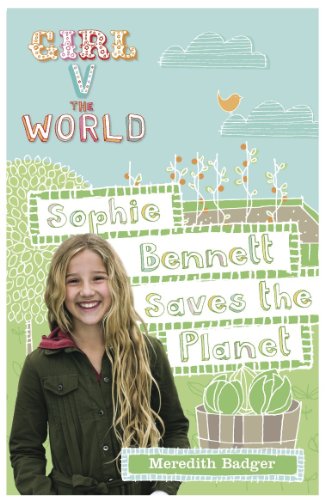 Girl V the World: Sophie Bennett Saves the Planet