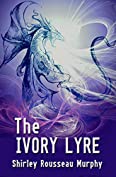 The Ivory Lyre (Dragonbards Trilogy Book 2)