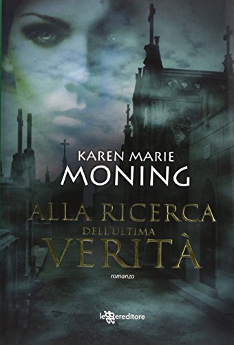 Alla ricerca dell'ultima verità (Leggereditore Narrativa) (Italian Edition)
