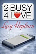 2 Busy 4 Love