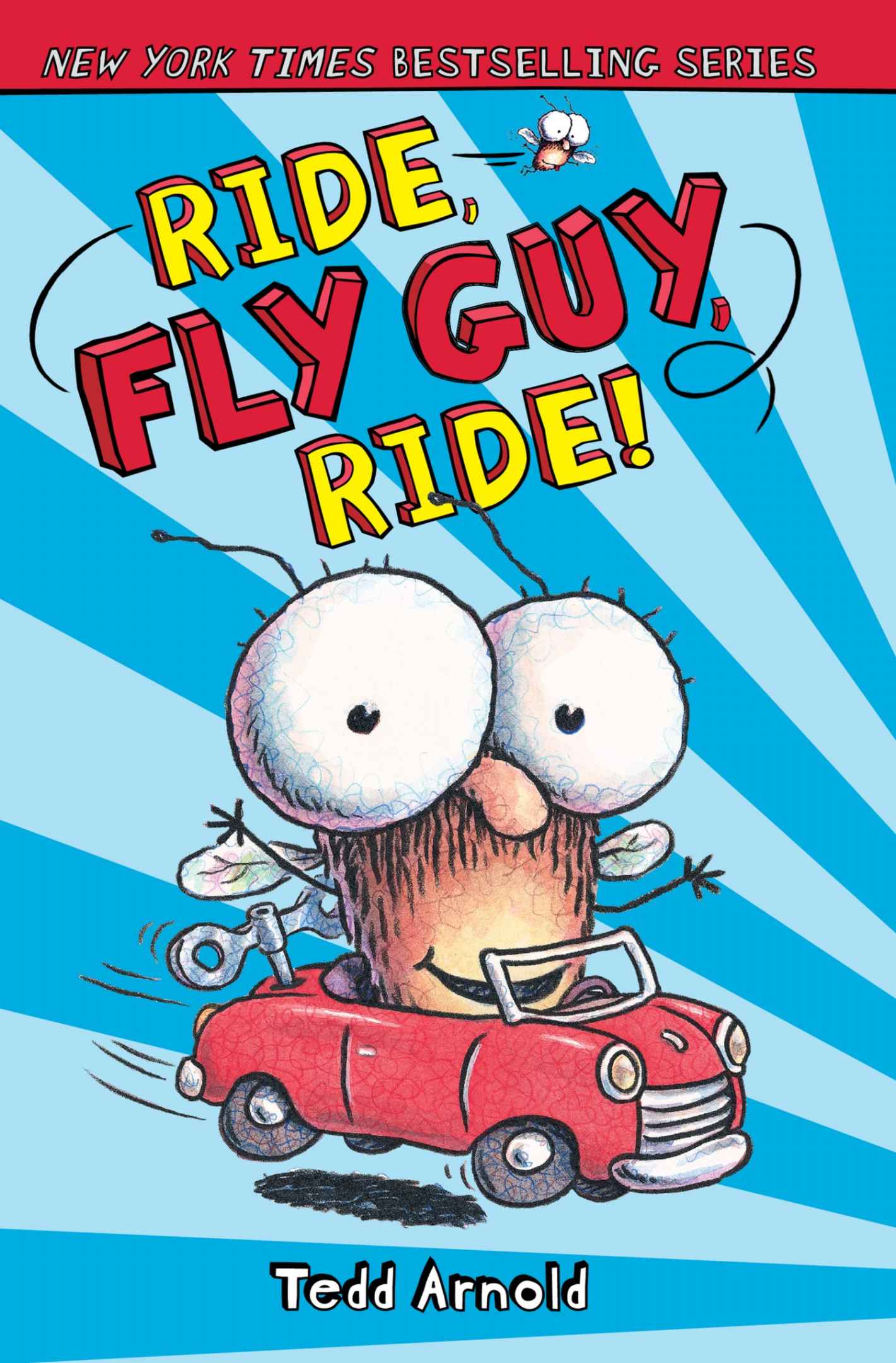 Ride, Fly Guy, Ride! (Fly Guy #11)