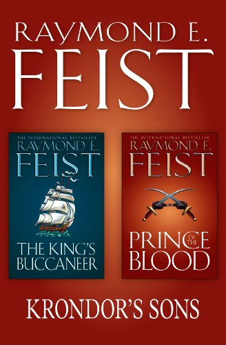 The Complete Krondor&rsquo;s Sons 2-Book Collection: Prince of the Blood, The King&rsquo;s Buccaneer