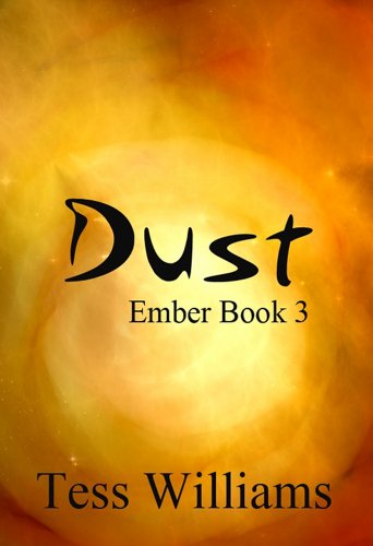 Dust (Ember Series book 3)