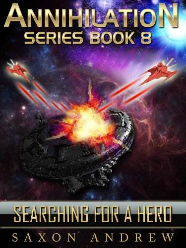 Searching for a Hero (Annihilation series Book 8)