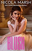 Blush: an opposites attract, secret baby standalone romance (Bombshells Series Book 2)