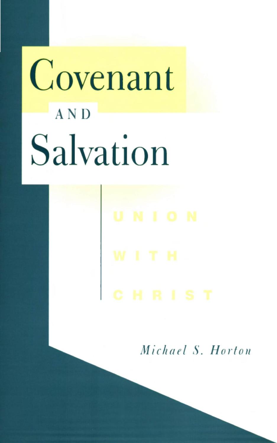 Covenant and Salvation: Union with Christ: 4 (Covenant Series)