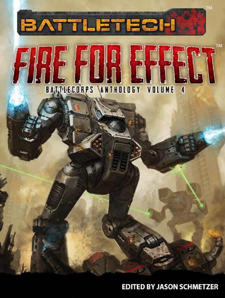 BattleTech - Fire for Effect - BattleCorps Anthology Vol. 4
