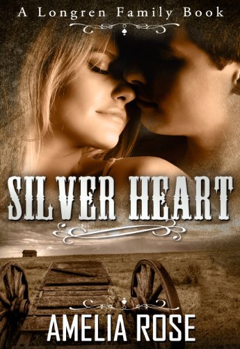 Silver Heart: Historical Western Cowboy Inspirational Romance (Longren Family Book 1)