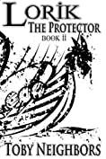 Lorik The Protector (The Lorik Trilogy Book 2)