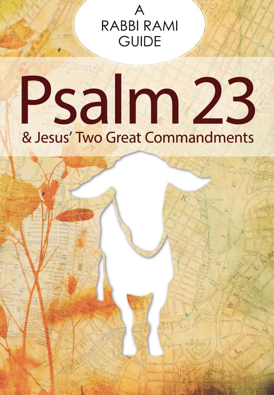 Psalm 23: A Rabbi Rami Guide