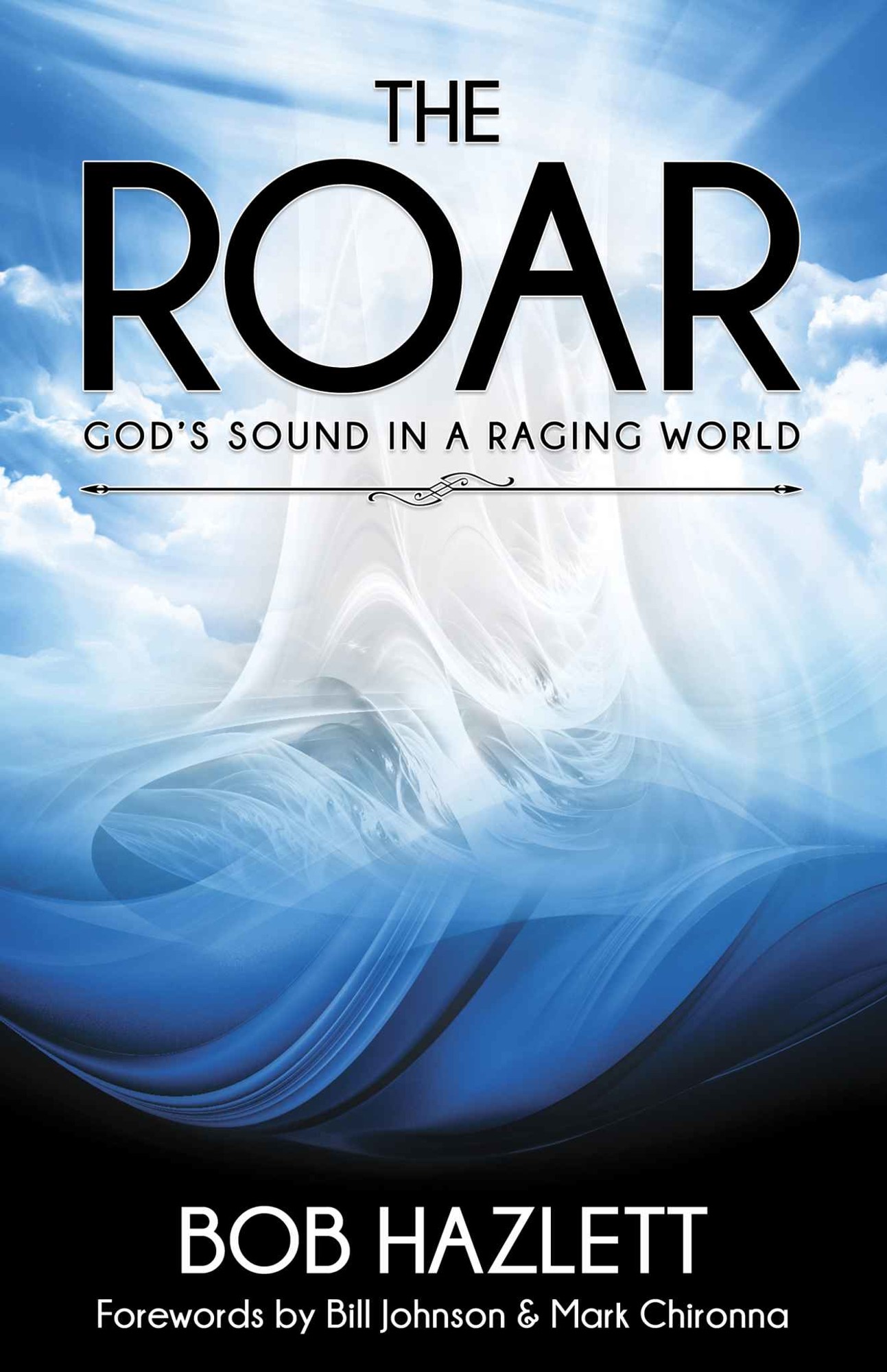 The Roar: God's Sound in a Raging World