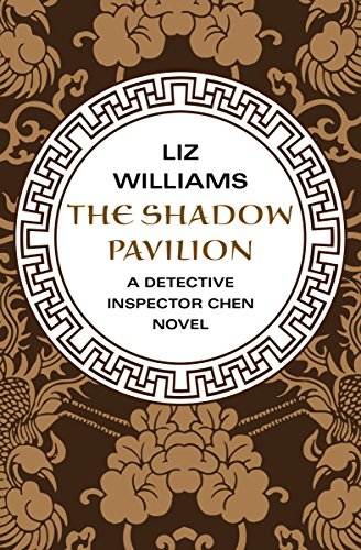 The Shadow Pavilion (The Detective Inspector Chen Novels Book 4)