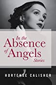 In the Absence of Angels: Stories