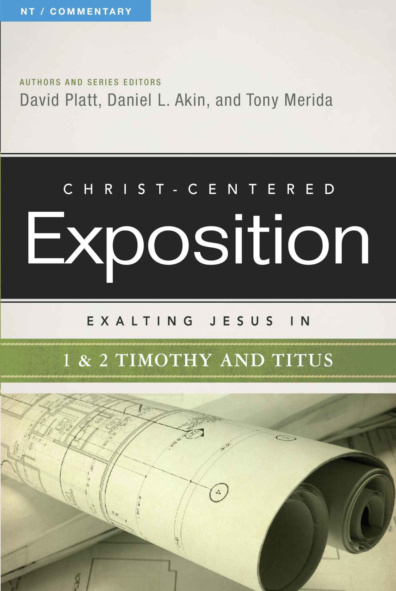 Exalting Jesus in 1 & 2 Timothy and Titus