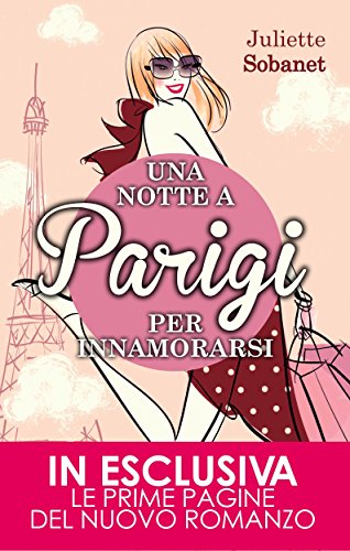 Una notte a Parigi per innamorarsi (eNewton Narrativa) (Italian Edition)
