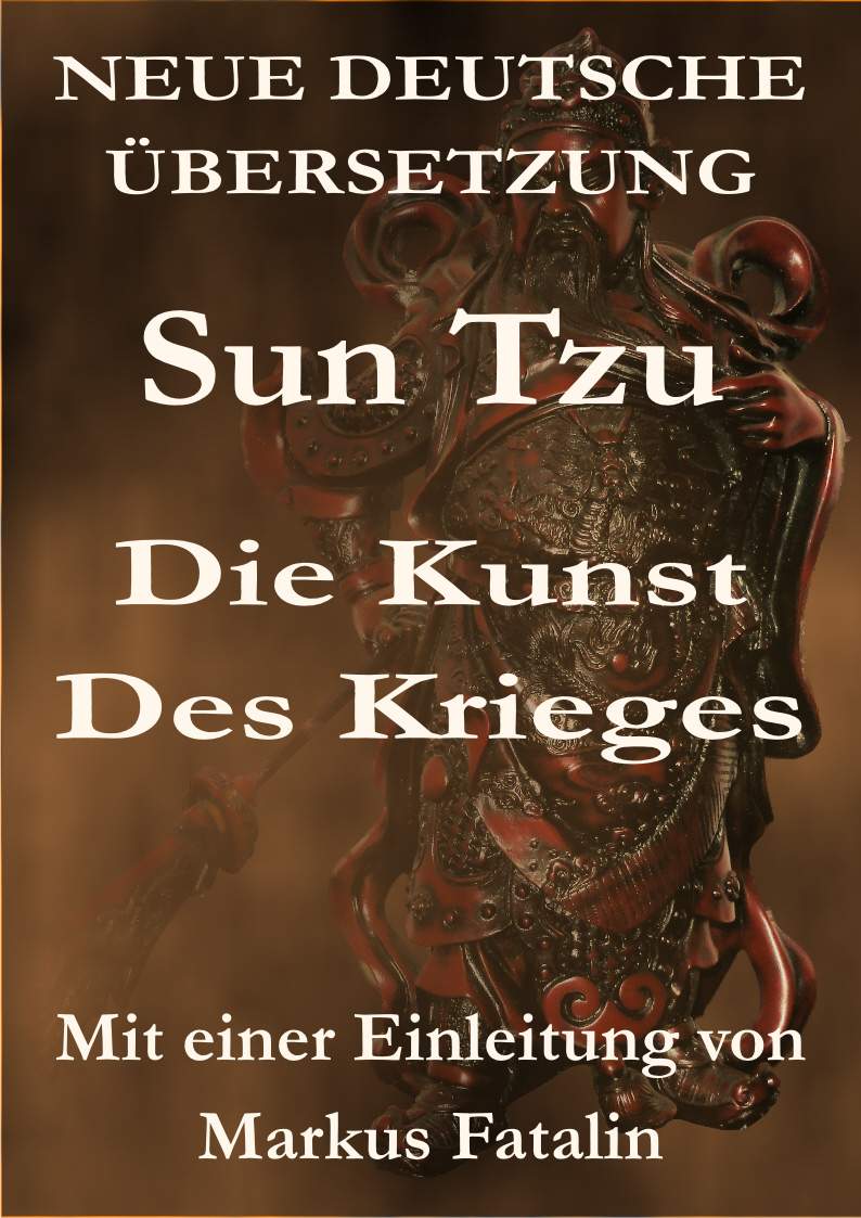 Sun Tzu - Die Kunst des Krieges (German Edition)