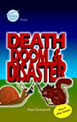 Death, Doom and Disaster