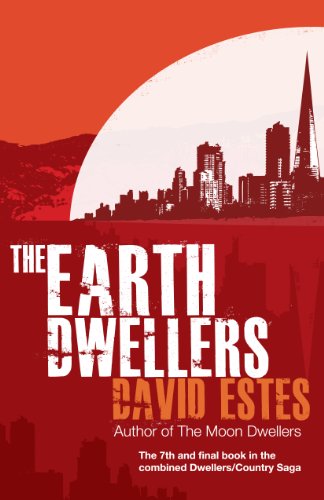 The Earth Dwellers: A SciFi Dystopian Thriller (The Dwellers Saga Book 4)