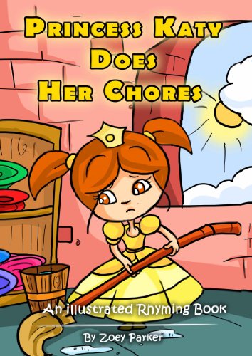 Princess Katy Does Her Chores (A Princess Katy Illustrated Story Book 7)