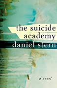 The Suicide Academy: A Novel