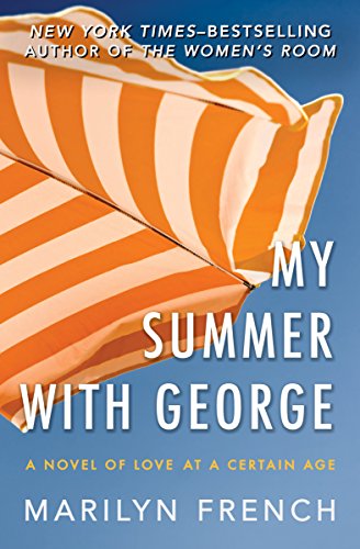 My Summer with George: A Novel of Love at a Certain Age