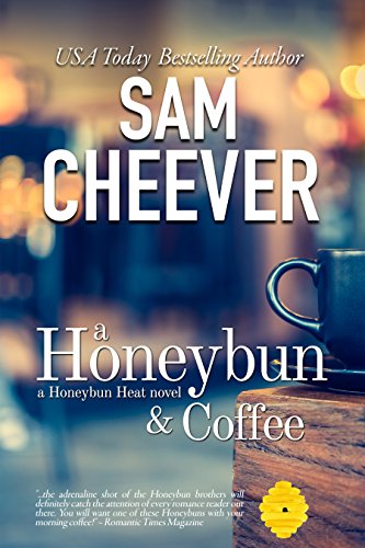 A Honeybun and Coffee: Romantic Suspense with a Taste of Mystery (Honeybun Heat Book 1)