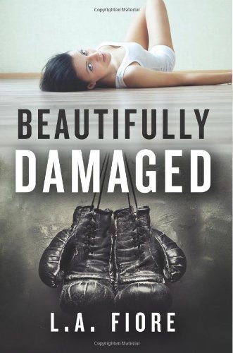 Beautifully Damaged