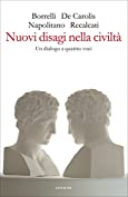 Nuovi disagi nella civilt&agrave;: Un dialogo a quattro voci (Einaudi) (Italian Edition)