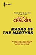 Masks of the Martyrs (Rings of the Master)