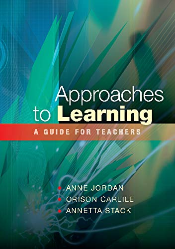 Approaches To Learning: A Guide For Teachers