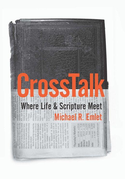 CrossTalk: Where Life & Scripture Meet