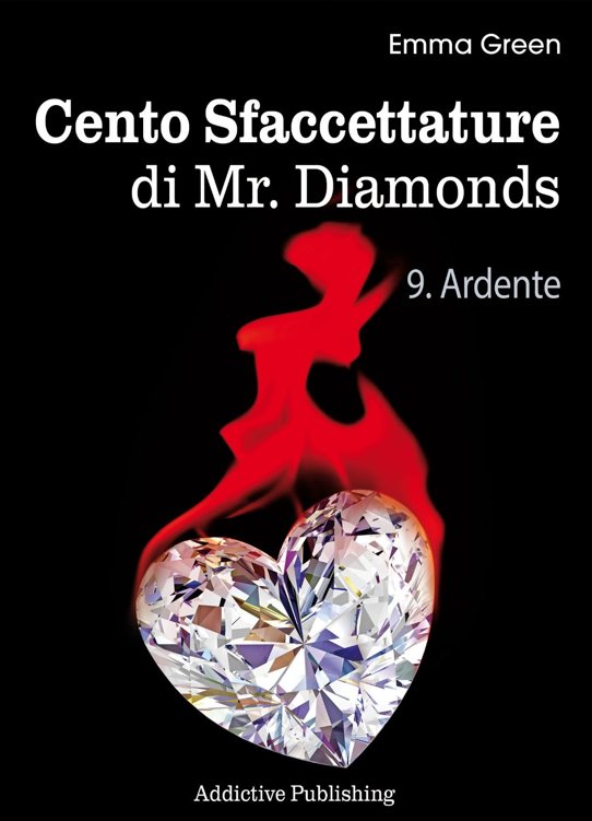 Cento Sfaccettature di Mr. Diamonds vol. 9: Ardente