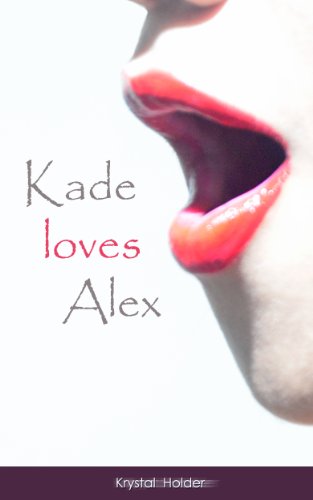 Kade Loves Alex