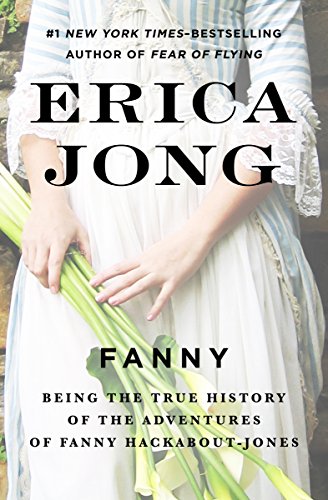 Fanny: Being the True History of the Adventures of Fanny Hackabout-Jones