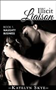 Illicit Liaison: Naughty Business