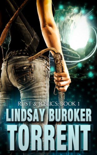 Torrent (Rust &amp; Relics, Book 1)