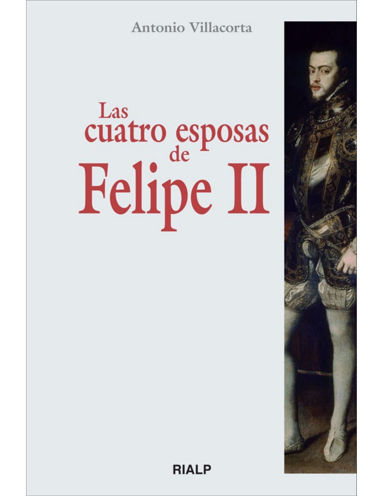 Las cuatro esposas de Felipe II