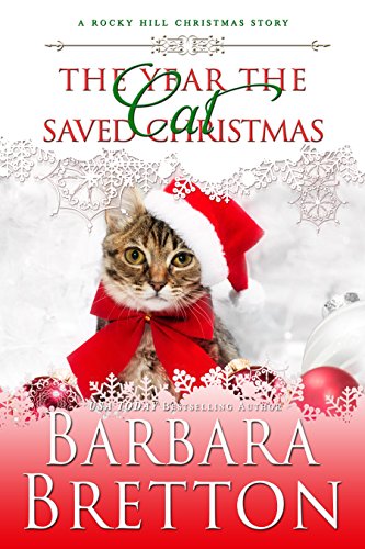 The Year the Cat Saved Christmas - a novella: Rocky Hill Romance