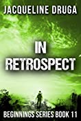 In Retrospect: Beginnings Series Book 11