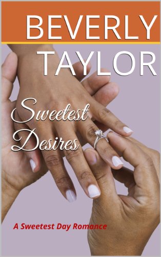 Sweetest Desires (A Sweetest Day Romance)