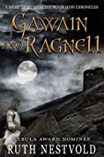 Gawain and Ragnell: A Pendragon Chronicles Short Story (The Pendragon Chronicles Book 3)
