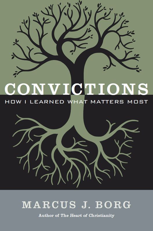 Convictions: How I Learned What Matters Most