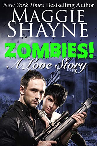 Zombies! A Love Story (Shayne's Supernaturals Book 7)