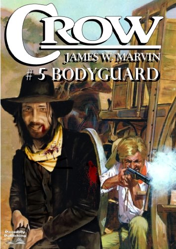 Crow 5: Bodyguard (A Crow Western)