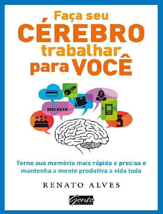 Faça seu Cérebro Trabalhar por Você