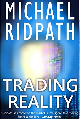 Trading Reality: a gripping financial thriller