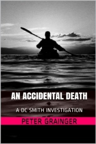 An Accidental Death: A DC Smith Investigation