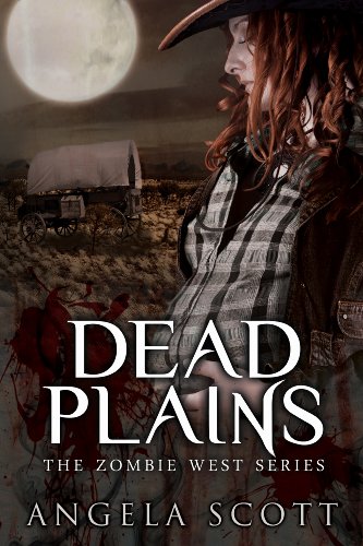 Dead Plains (Zombie West Book 3)